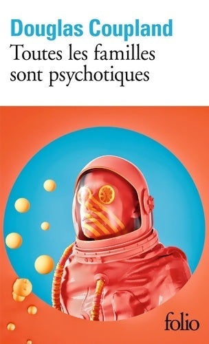 Livrenpoche : Toutes les familles sont psychotiques - Douglas Coupland - Livre