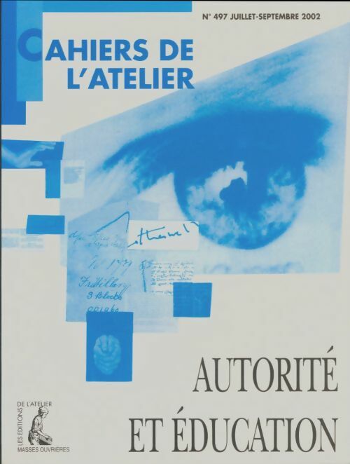 Livrenpoche : Cahiers de l'atelier n°497 : Autorité et éducation - Collectif - Livre