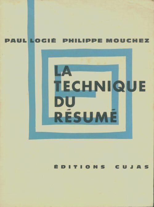Livrenpoche : La technique du résumé - Paul Logié - Livre