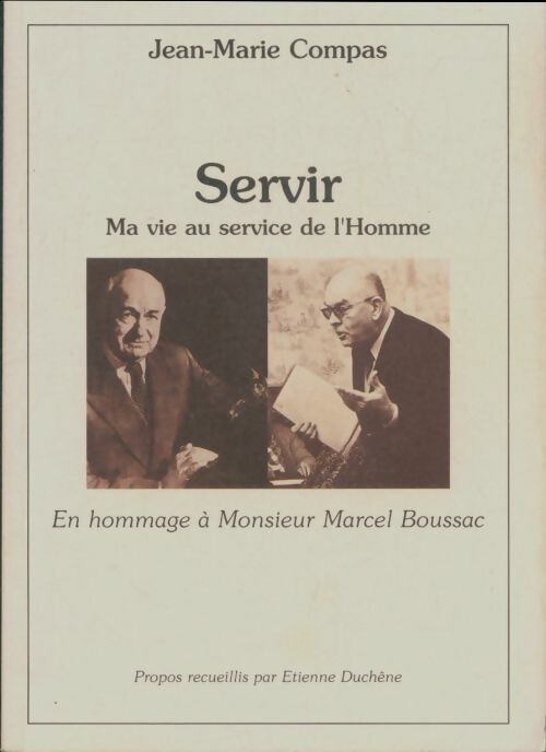 Livrenpoche : Servir : Ma vie au service de l'homme - Jean-Marie Compas - Livre