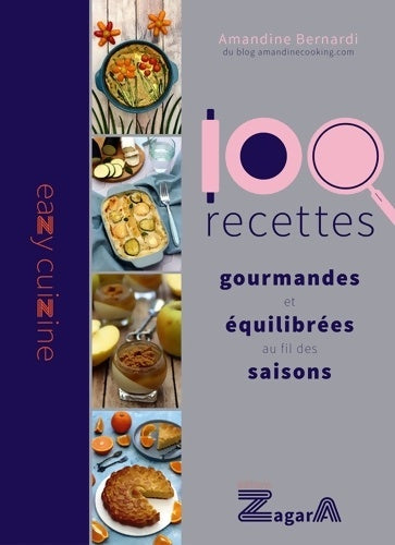 Livrenpoche : 100 recettes gourmandes et équilibrées au fil des saisons - Bernardi Amandine - Livre