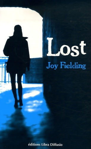 Livrenpoche : Lost - Joy Fielding - Livre