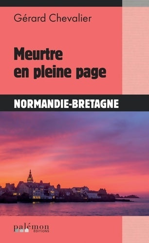 Livrenpoche : Meurtre en pleine page - Gérard Chevalier - Livre