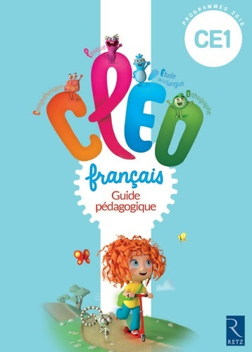 Livrenpoche : C. L. E. O. CE1 - Guide pédagogique - Nouveau programme 2016 - Antoine Fetet - Livre