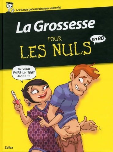 Livrenpoche : La Grossesse pour les Nuls en BD - Zelba - Livre
