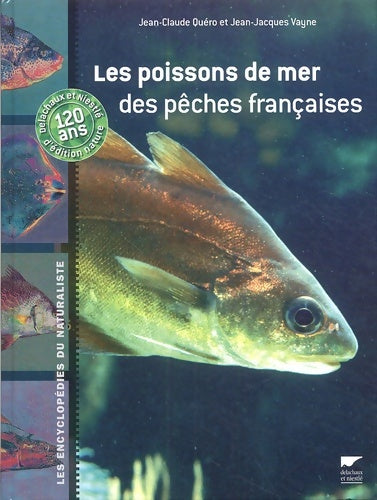 Livrenpoche : Les poissons de mer des pêches françaises - Jean-Claude Quéro, Jean-Jacques Vayne - Livre