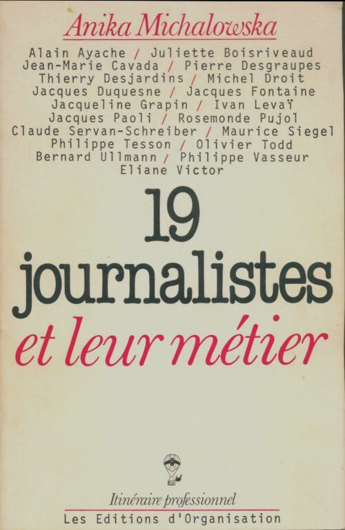 Livrenpoche : 19 journalistes et leur métier - Anika Michalowska - Livre