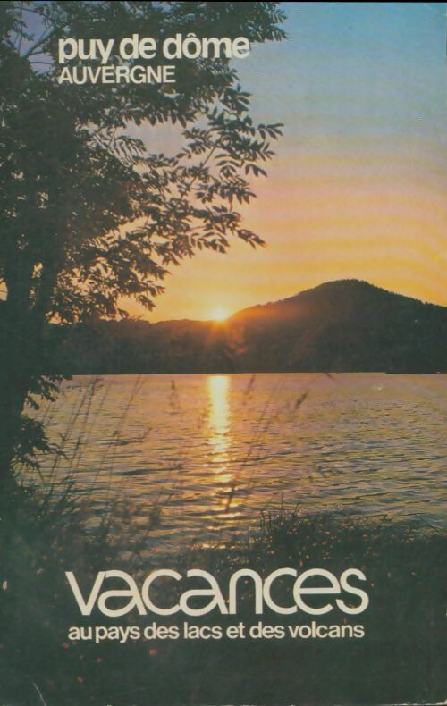 Livrenpoche : Vacances en Puy-de-Dôme 1976 - Collectif - Livre