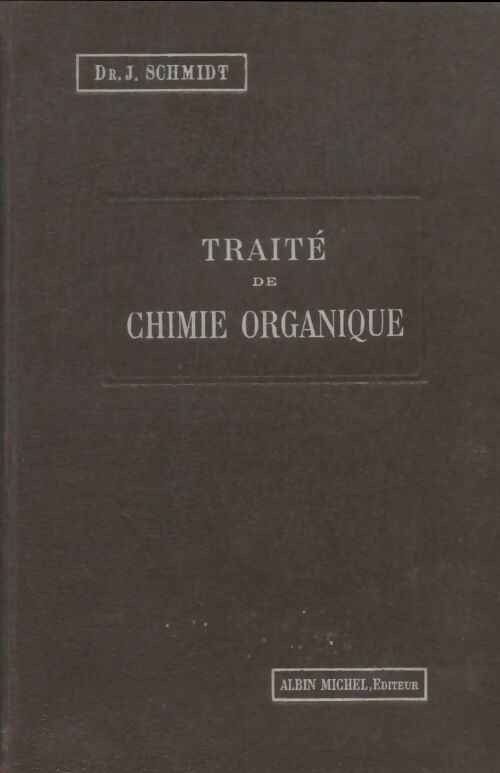 Livrenpoche : Traité de chimie organique - André Mailfort - Livre