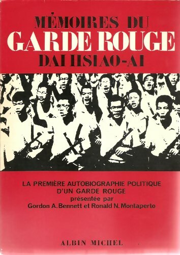Livrenpoche : Mémoires du garde rouge Dai Hsiao-Ai - A Bennett - Livre