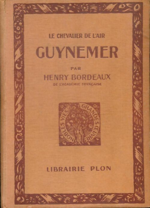 Livrenpoche : Le chevalier de l'air Guynemer - Henri Bordeaux - Livre