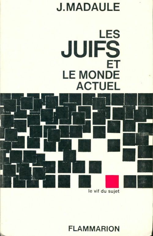 Livrenpoche : Les juifs et le monde actuel - Jacques Madaule - Livre