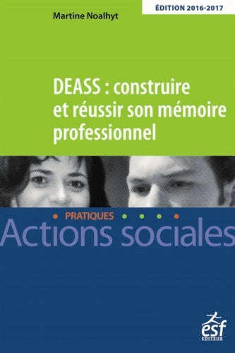 Livrenpoche : DEASS : Construire et réussir son mémoire 2016-2017 - Martine Noalhyt - Livre