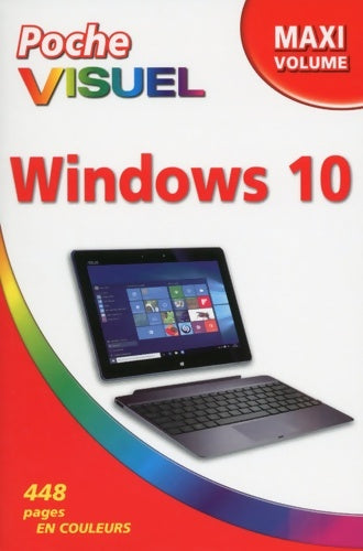 Livrenpoche : Poche Visuel Windows 10 Maxi Volume - Paul McFedries - Livre