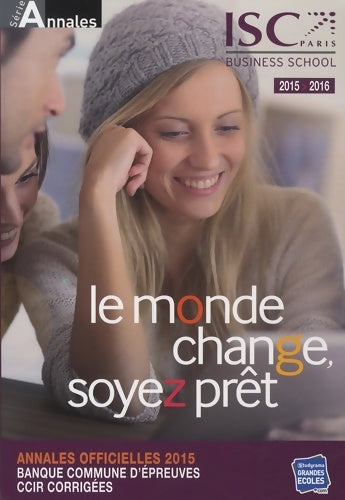 Livrenpoche : Annales de la banque d'épreuves communes CCIR : Sujets et corrigés - ISC Paris - Livre