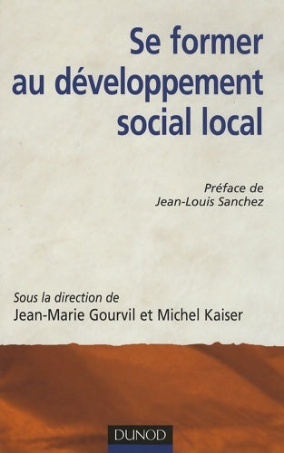 Livrenpoche : Se former au développement social local - Jean-Marie Gourvil - Livre