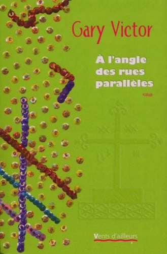 Livrenpoche : A l'angle des rues parallèles - Gary Victor - Livre