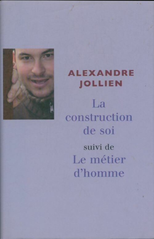 Livrenpoche : La construction de soi - Alexandre Jollien - Livre