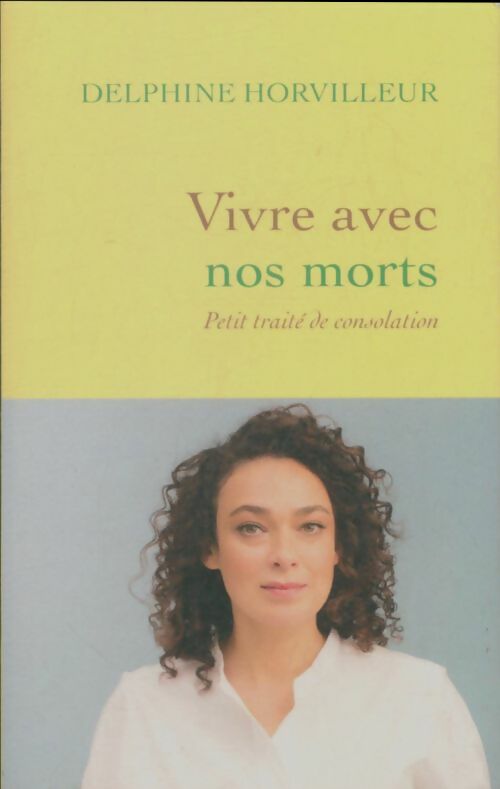 Livrenpoche : Vivre avec nos morts - Delphine Horvilleur - Livre