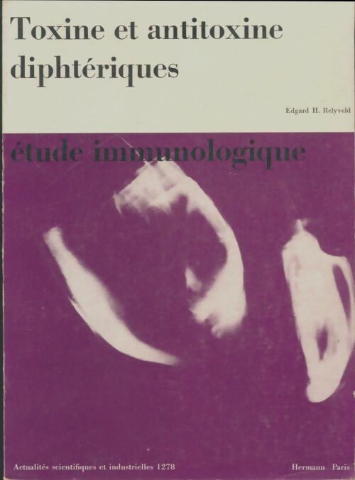 Livrenpoche : Toxine et antoxine diphtériques - Edgar Relyveld - Livre