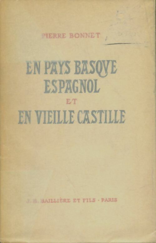 Livrenpoche : En pays basque espagnol et en vieille castille - Pierre Bonnet - Livre