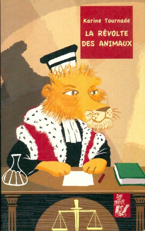 Livrenpoche : La révolte des animaux - Karine Tournade - Livre