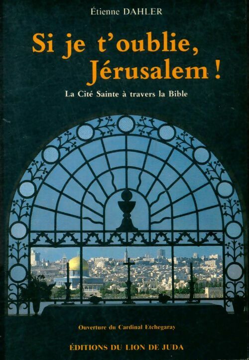 Livrenpoche : Si je t'oublie Jérusalem ! - Etienne Dahler - Livre
