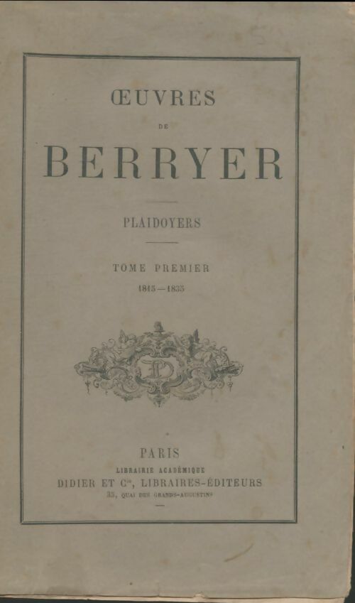 Livrenpoche : Oeuvres de Berryer, plaidoyers tome I : 1815-1835 - M. Berryer - Livre
