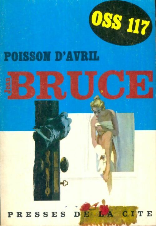 Livrenpoche : OSS 117 : Poisson d'avril - Jean Bruce - Livre