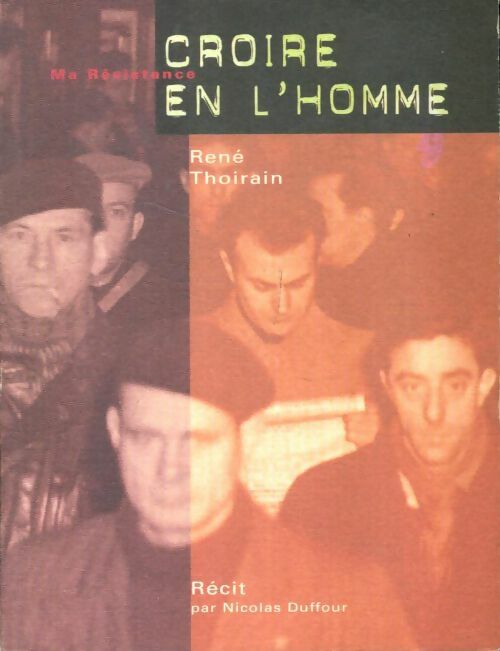 Livrenpoche : Croire en l'homme - Nicolas René; Duffour - Livre