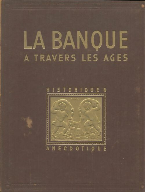 Livrenpoche : La banque à travers les âges - A. Dauphin-Meunier - Livre