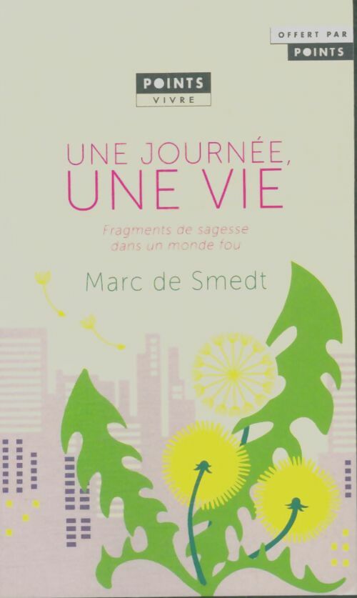 Livrenpoche : Une journée, une vie - Marc De Smedt - Livre