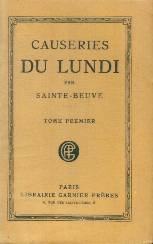 Livrenpoche : Causeries du lundi par Sainte-Beuve Tome I - Sainte-Beuve - Livre