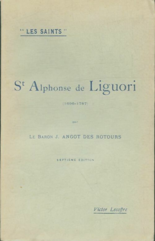Livrenpoche : St Alphonse de Liguori - J Angot Des Rotours - Livre