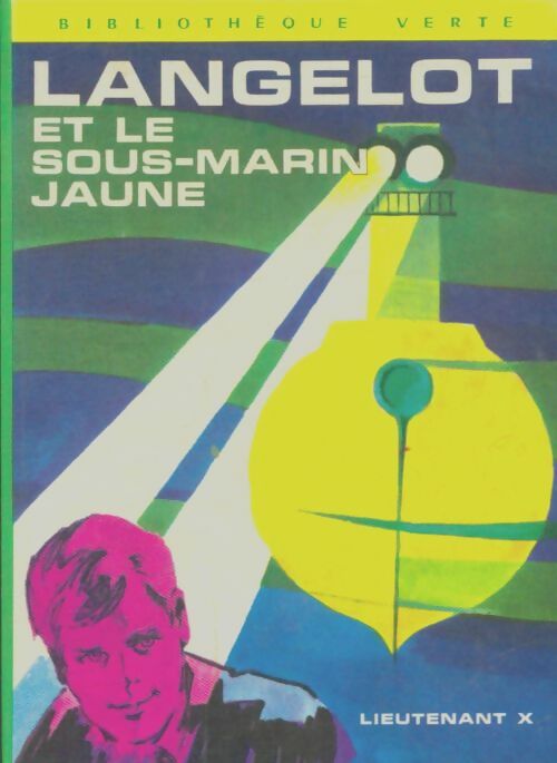 Livrenpoche : Langelot et le sous-marin jaune - Lieutenant X - Livre