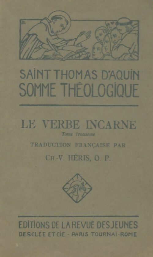 Livrenpoche : Le verbe incarné Tome III - Saint Thomas D'Aquin - Livre