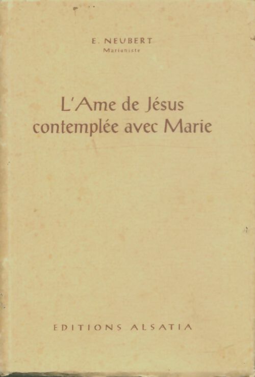 Livrenpoche : L'âme de Jésus contemplée avec Marie - E Neubert - Livre