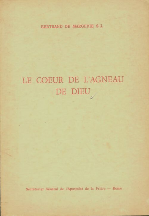 Livrenpoche : Le coeur de l'agneau de Dieu - Bertrand De Margerie - Livre
