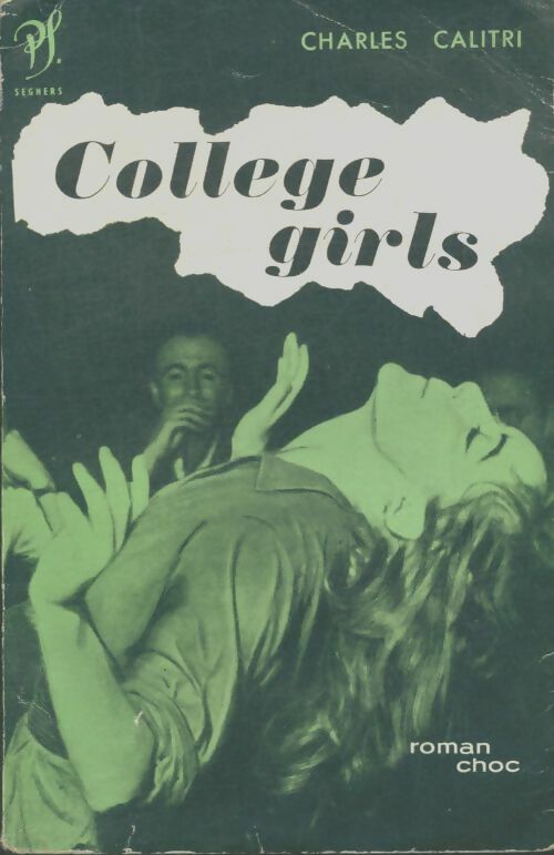 Livrenpoche : Collège girls - Charles Calitri - Livre