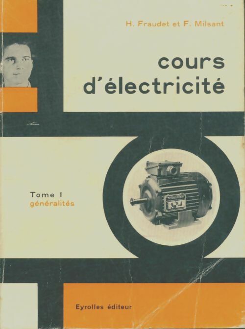 Livrenpoche : Cours d'électricité Tome I - Henri Fraudet - Livre