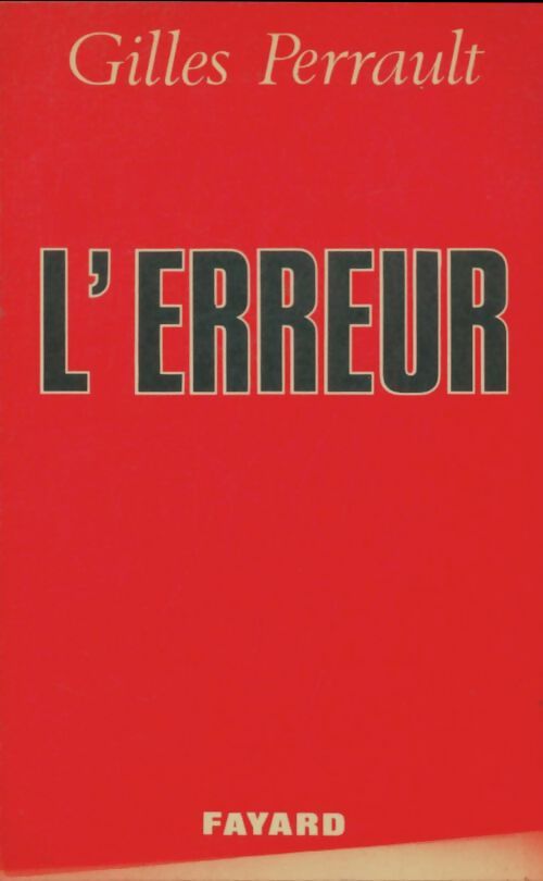 Livrenpoche : L'erreur - Gilles Perrault - Livre