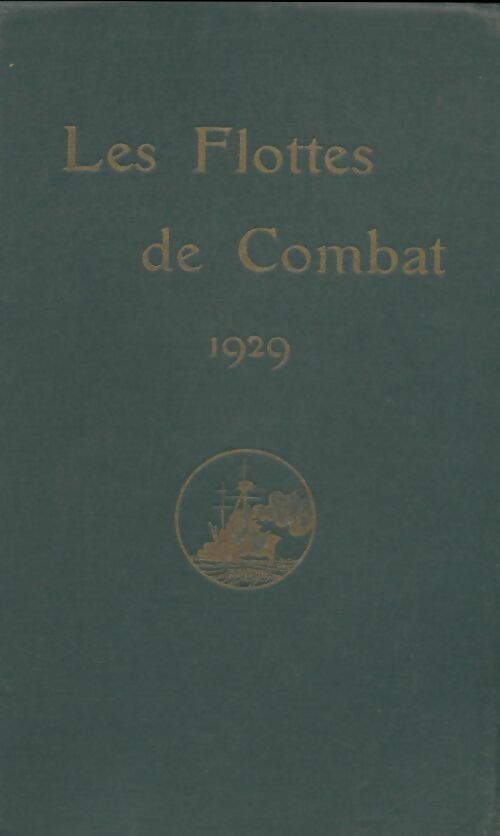 Livrenpoche : Les flottes de combat 1929 - Commandant De Balincourt - Livre