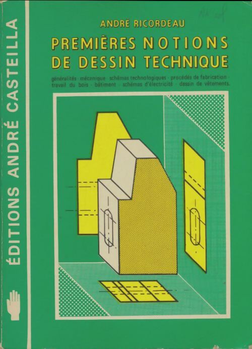 Livrenpoche : Premières notions de dessin technique - André Ricordeau - Livre