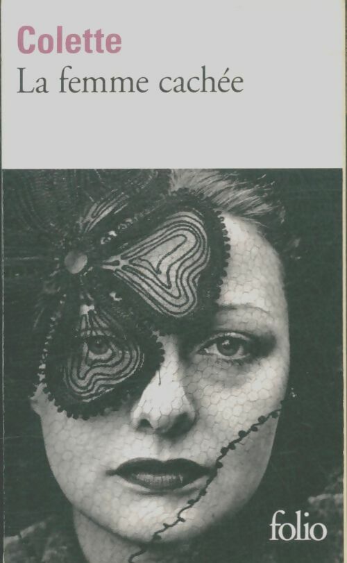 Livrenpoche : La femme cachée - Sidonie-Gabrielle Colette - Livre
