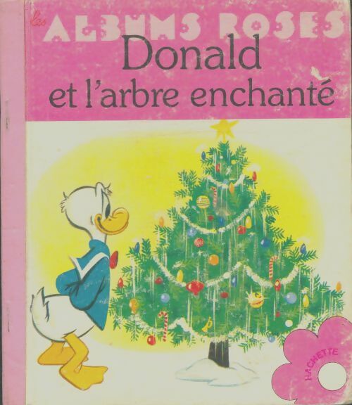 Livrenpoche : Donald et l'arbre enchanté - Walt Disney - Livre