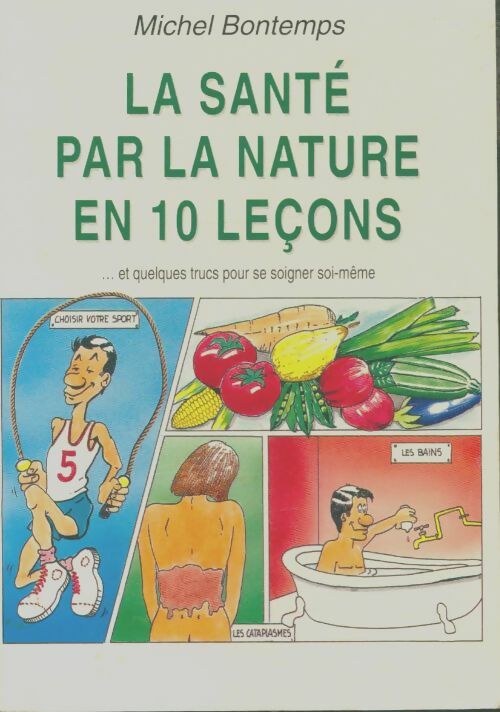 Livrenpoche : La santé par la nature en 10 leçons - Michel Bontemps - Livre