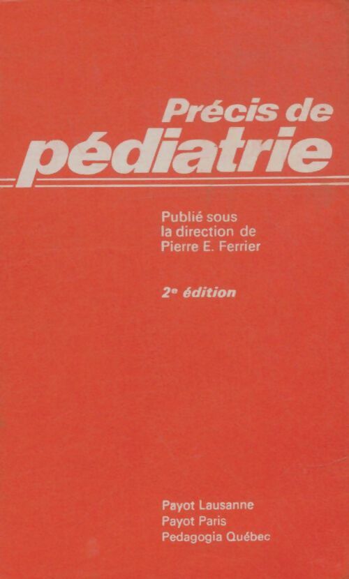 Livrenpoche : Précis de pédiatrie - Pierre Ferrier - Livre