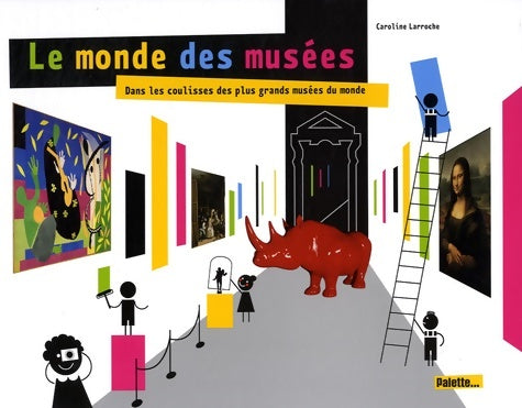 Livrenpoche : Les musées du monde - Caroline Larroche - Livre