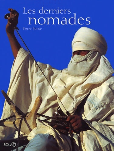 Livrenpoche : Les derniers nomades - Pierre Bonte - Livre