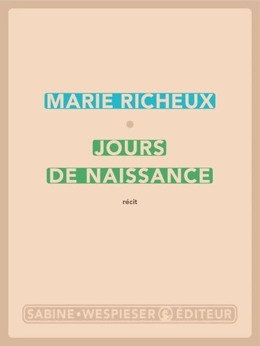 Livrenpoche : Jours de naissance - Marie Richeux - Livre